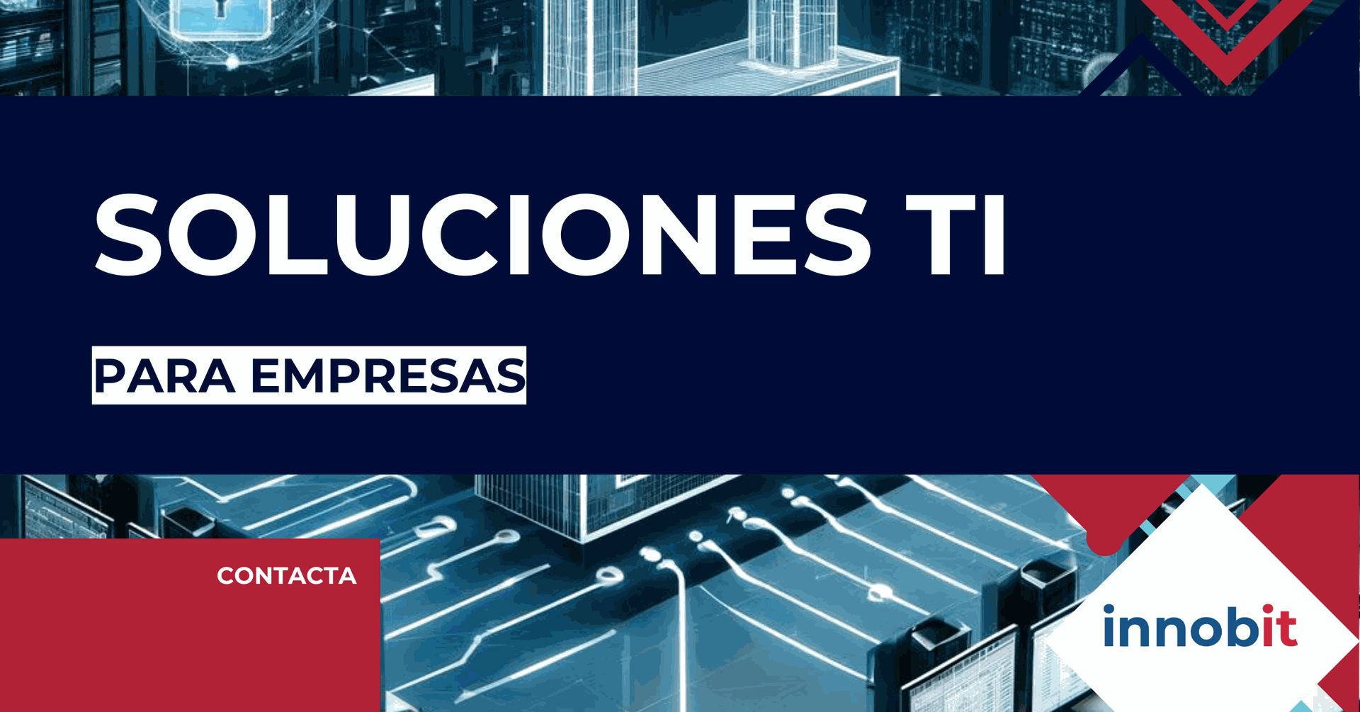 Innobit: Soluciones TI Empresariales